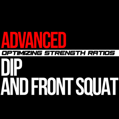 Advanced: Dip & Front Squat Macrocycle