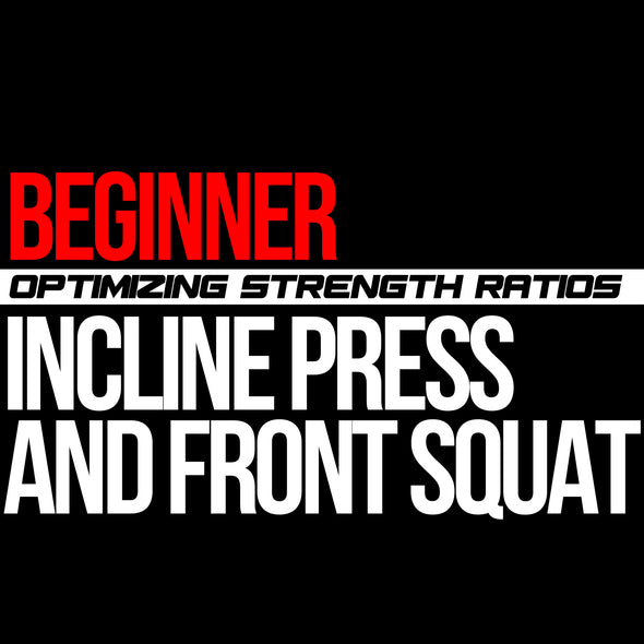 Beginner: Incline Press & Front Squat Macrocycle