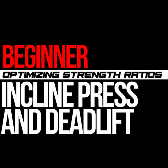 Beginner: Incline Press & Deadlift Macrocycle
