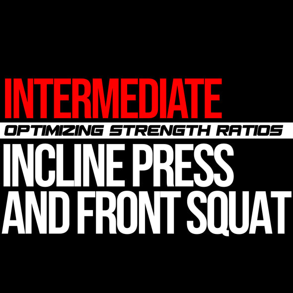 Intermediate: Incline Press & Front Squat Macrocycle